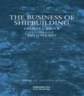 The Business of Shipbuilding - Book