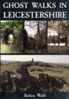 Ghost Walks in Leicestershire - Book