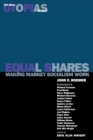 Equal Shares : Making Market Socialism Work - Book