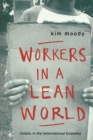 Workers in a Lean World : Unions in the International Economy - Book