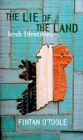 The Lie of the Land : Irish Identities - Book