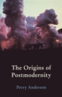 The Origins of Postmodernity - Book