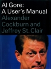 Al Gore : A User’s Manual - Book