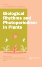 Biological Rhythms and Photoperiodism in Plants - Book