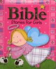 Bible Stories for Girls : Board Book Bible Stories for Girls - Book