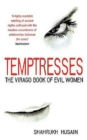 Temptresses : The Virago Book of Evil Women - Book