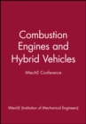 Combustion Engines and Hybrid Vehicles - IMechE Conference - Book