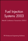 Fuel Injection Systems 2003 : IMechE Conference Transactions 2003-2 - Book