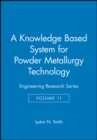 A Knowledge Based System for Powder Metallurgy Technology - Book