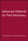 Advanced Materials for Fluid Machinery - Book
