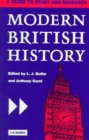 Modern British History : A Guide to Study and Research - Book