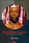 Black Visual Culture : Modernity and Post-modernity - Book