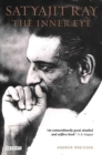 Satyajit Ray, The Inner Eye : The Biography of a Master Film-Maker - Book