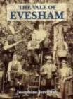 The Vale of Evesham : A Pictorial History - Book