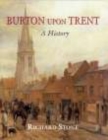 Burton Upon Trent: A History - Book