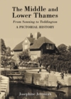 The Middle & Lower Thames : From Sonning to Teddington - Book