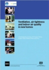 Ventilation, Air Tightness and Indoor Air Quality in New Homes : (BR 477) - Book