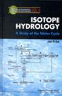 Isotope Hydrology: A Study Of The Water Cycle - Book