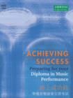 Achieving Success : Preparing for your Diploma in Music Performance - Book