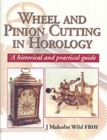 Wheel & Pinion Cutting in Horology - Book