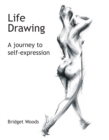 Life Drawing - A Journey To Self-Expression - Book