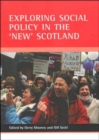 Exploring social policy in the 'new' Scotland - Book