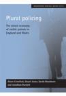 Plural policing : The mixed economy of visible patrols in England and Wales - Book