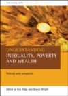 Understanding inequality, poverty and wealth : Policies and prospects - Book