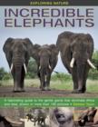 Exploring Nature: Incredible Elephants - Book