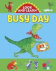 Look and Learn with Little Dino: Busy Day - Book
