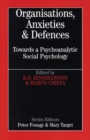 Organisations, Anxiety and Defence - Book