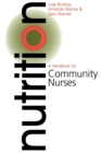 Nutrition : A Handbook for Community Nurses - Book