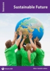 Sustainable Future : Issues Series - PSHE & RSE Resources For Key Stage 3 & 4 Issues Series - PSHE & RSE Resources For Key Stage 3 & 4 439 - Book