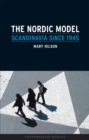 Nordic Model : Scandinavia Since 1945 - Book