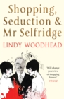 Shopping, Seduction & Mr Selfridge - Book