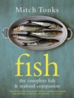 Fish : The Complete Fish and Seafood Companion - Book