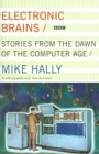 Electronic Brains : Stories From The Dawn Of The Computer Age - Book