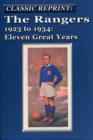 The Rangers 1923 to 1934: Eleven Great Years - Book
