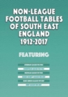 Non-League Football Tables of South East England 1894-2017 - Book