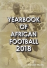 Yearbook of African Football 2018 - Book