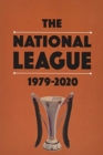The National League 1979-2020 - Book