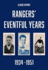 Classic Reprint : Rangers' Eventful Years 1934 to 1951 - Book