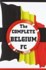 The Complete Belgium FC 1904-2020 - Book