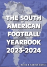 The South American Football Yearbook 2023-2024 - Book