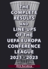 The Complete Results & Line-ups of the UEFA Europa Conference League 2021-2023 - Book
