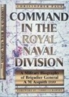 Command in the Royal Naval Division : A Military Biography of Brigadier General A.M. Asquith DSO - Book