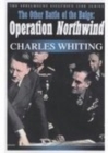 The Other Battle of the Bulge : Operation Northwind - Book