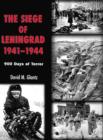 The Siege of Leningrad 1941-44 : 900 Days of Terror - Book