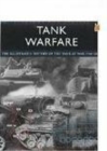Tank Warfare: Strategy and Tactics : The Illustrated History of the Tank at War 1914-20 - Book