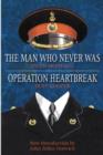 The Man Who Never Was : AND "Operation Heartbreak" by Duff Cooper - Book